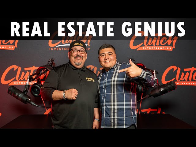 Real Estate Genius, Subject 2 and Creative Finance Uncle Charles - Clutch Entrepreneurs Podcast
