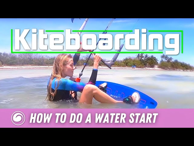 Kiteboarding Lesson | How to Water Start