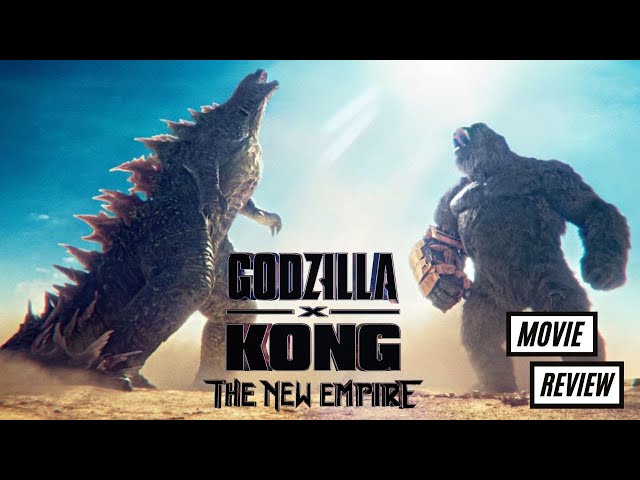 Godzilla x Kong: The New Empire | Movie Review