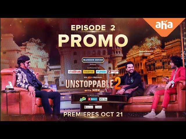 Unstoppable with NBK Season 2 | Episode 2 Promo | Vishwak Sen & Siddhu Jonnalagadda | ahaVideoIN
