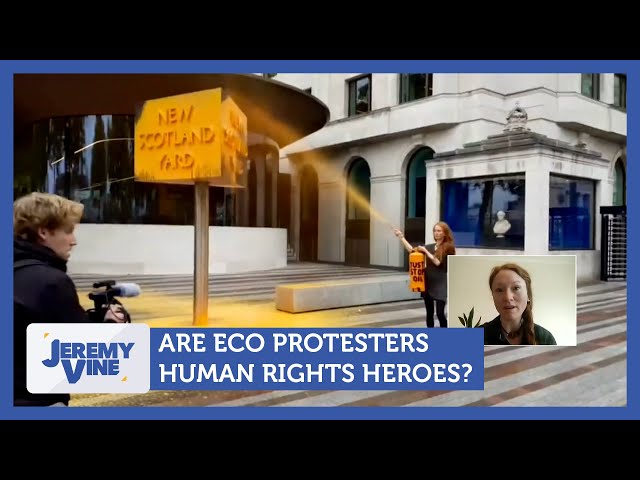 Are eco-protesters human rights heroes? | Jeremy Vine