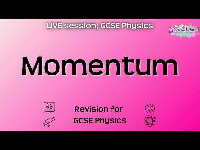Momentum - GCSE Physics | Live Revision Session