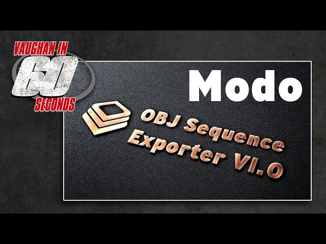 MODO | Obj / FBX Sequence Exporter Kit