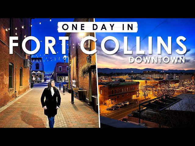 FORT COLLINS, Colorado ONE DAY Travel Guide | BEST Things to Do, Eat & See in DOWNTOWN