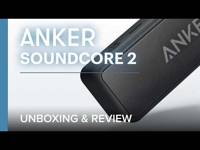 Anker SoundCore 2 - Audio Test & Review