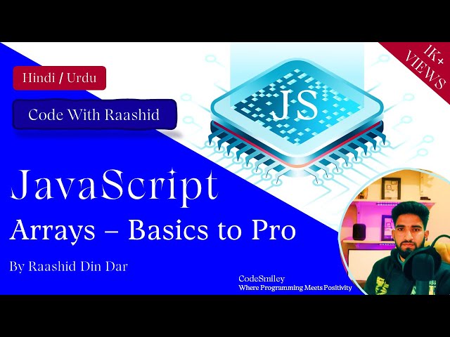 Arrays in JavaScript - Basics to Advanced - Hindi | Urdu