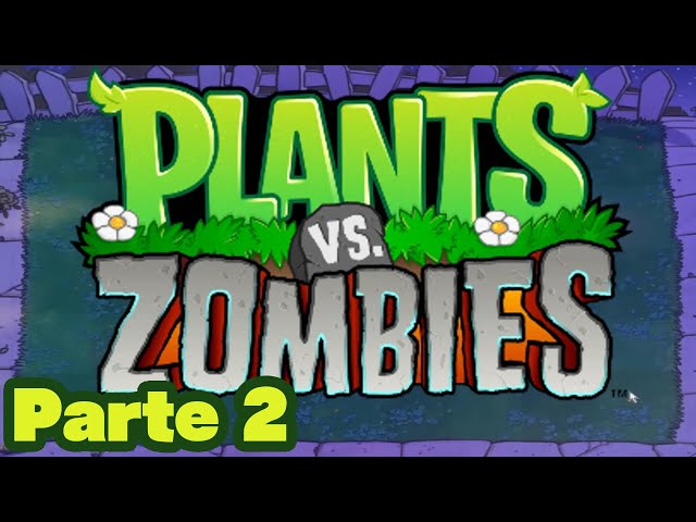 Plantas vs Zombies | Patio de Noche | Parte 2