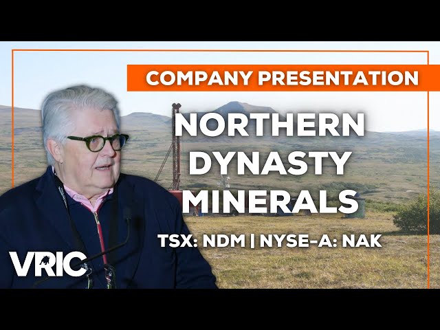 Northern Dynasty Minerals (TSX: NDM | NYSE-A: NAK) - World-Class Copper-Gold Project in Alaska