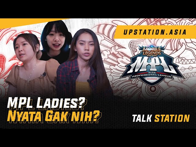APAKAH MPL LADIES IS REAL? INI TANGGAPAN CASTER HINGGA PRO PLAYER! | TALK STATION