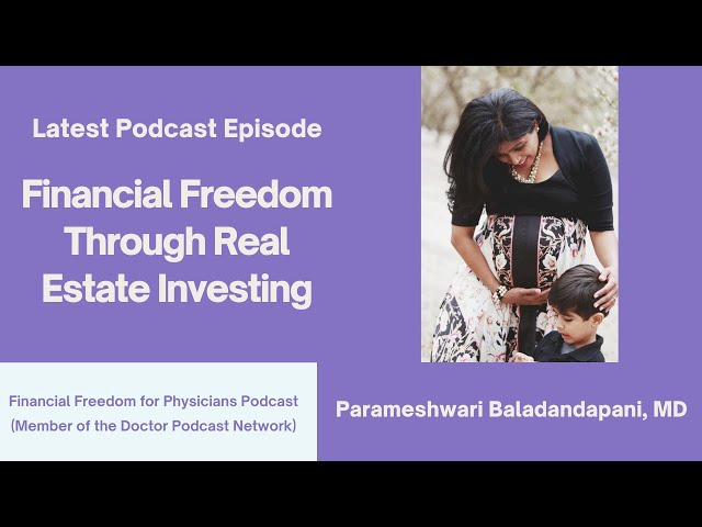 Latest Podcast Episode: Financial Freedom Through Real Estate Investing with GenerationalWealthMD