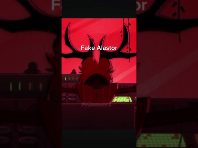 [Fake Alastor] -[Real Alastor :D]