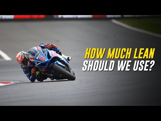 How Much Lean Angle Should We Use on Track, and When?