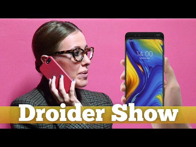 Xiaomi Mix 3 vs Meizu Note 8, а Samsung против Собчак и прозрачный Pixel 3 | Droider Show #395