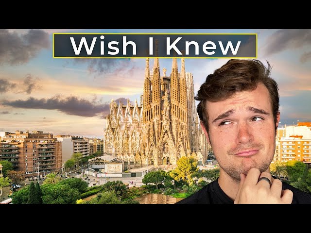24 Tips I Wish I Knew Before Visiting Barcelona