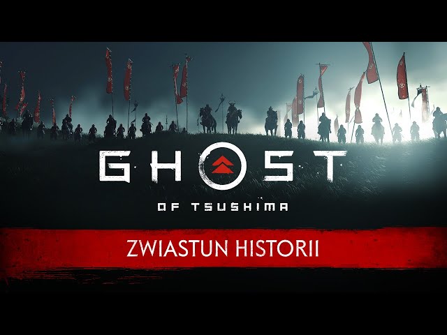 Ghost of Tsushima - zwiastun historii | PS4