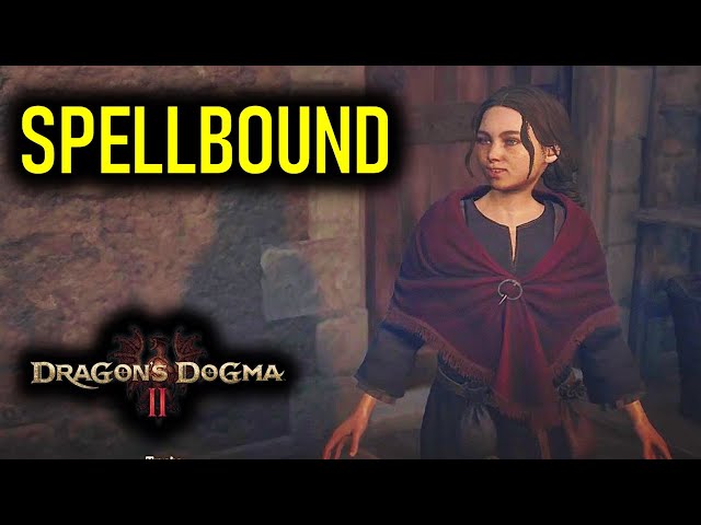 Spellbound Quest Walkthrough | Dragon's Dogma 2