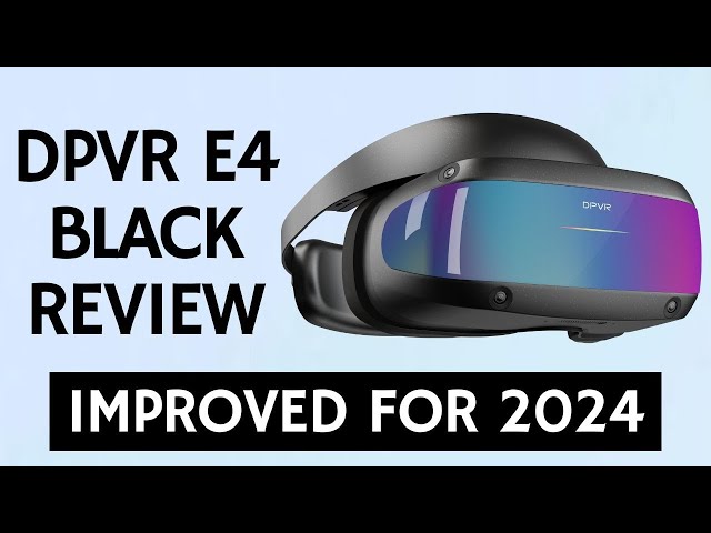 DPVR E4 Black Review: Is This Your Next PC VR Headset?