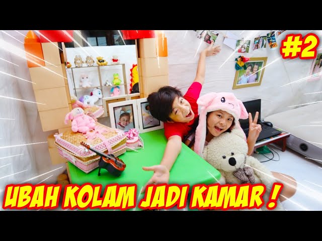 UBAH KOLAM RENANG JADI KAMAR TIDUR !! Part 2 | Vlog & Drama Parodi Lucu | CnX Adventurers