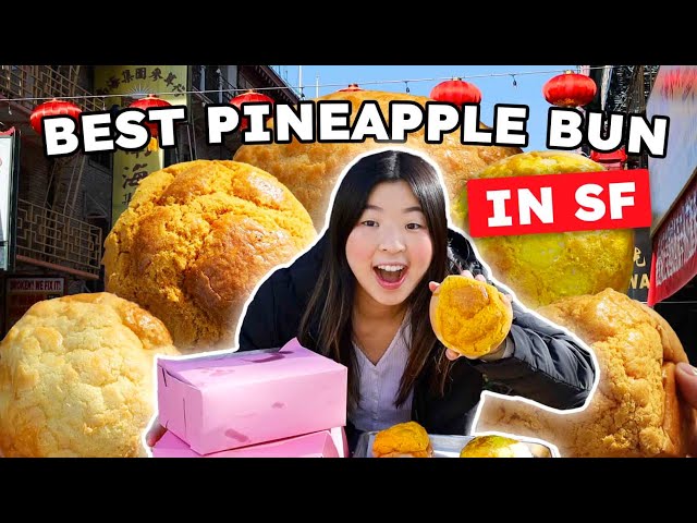 Trying Every PINEAPPLE BUN in SAN FRANCISCO'S CHINATOWN