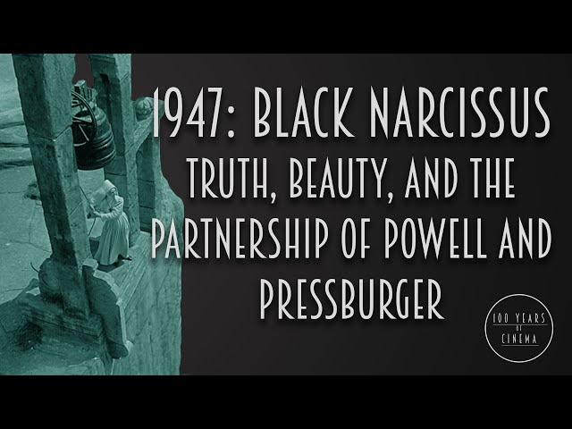 1947: Black Narcissus - Truth, Beauty, and the Partnership of Powell and Pressburger