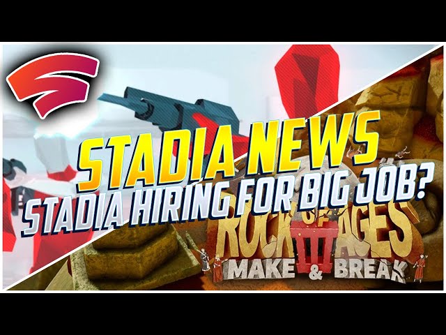 Stadia News: One August Pro Game Announced! Stadia Hiring BIG POSITION! Free Game Coming To Us Soon?