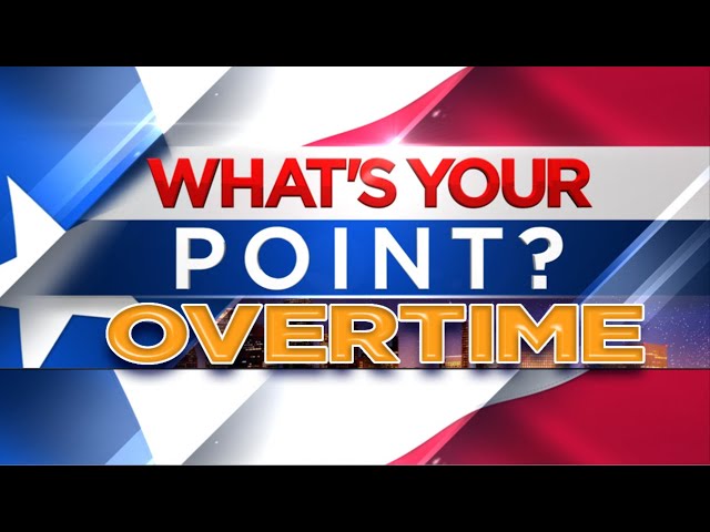 What's Your Point? - OVERTIME 3-31-24
