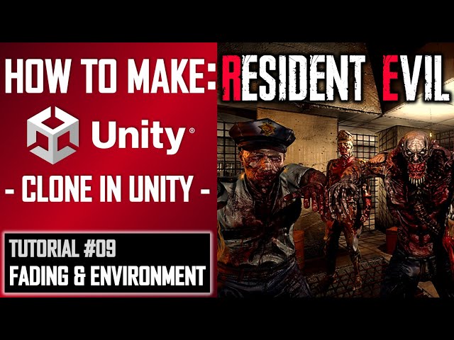 How To Make A Resident Evil Game In Unity - Tutorial 09 - Fading & Environment - Best Guide