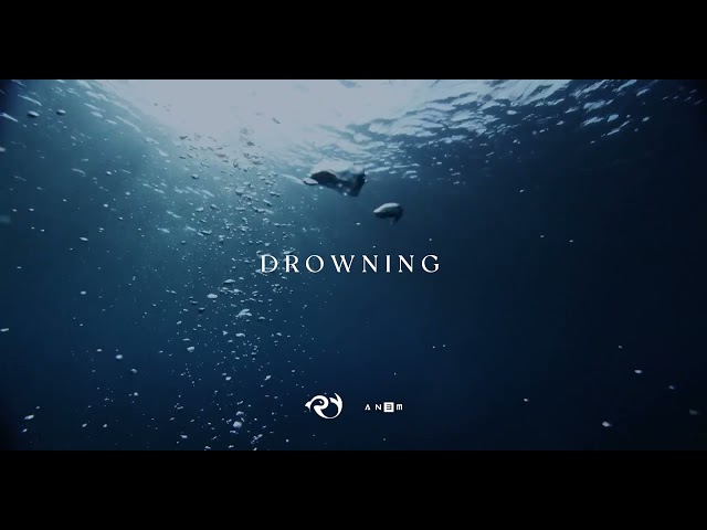 IVRY & AN3M - Drowning (Visual)