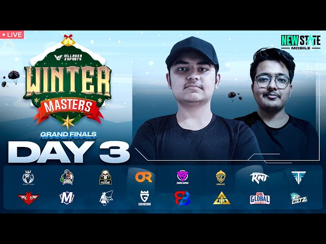 Villager Esports Winter Masters 2023 - GRAND FINALS ~ DAY 3 | NEW STATE MOBILE