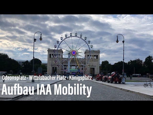 Aufbau IAA Mobility 2021 München - Odeonsplatz - Wittelsbacher Platz - Königsplatz (Open Spaces)