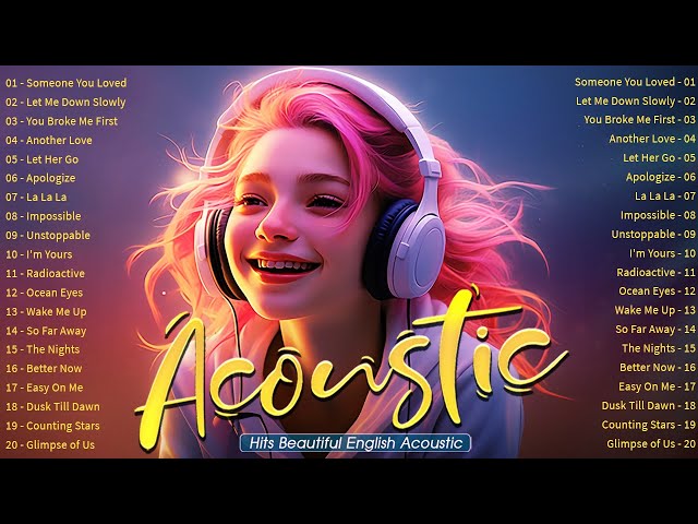 Best Chill English Acoustic Love Songs 2024 🔥 Little Cool Acoustic Songs 2024 🔥 Romantic Love Song