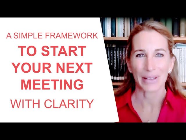 A Simple Framework to Start Your Next Meetings With Clarity