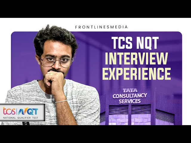 TCS NQT Interview Experience || @Frontlinesmedia