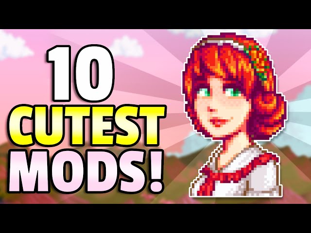 The 10 Cutest Stardew Valley Mods I Can't Play Without!