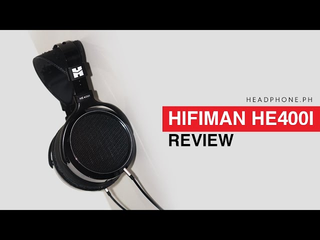 Still Competitive in 2020? Hifiman HE400i Review