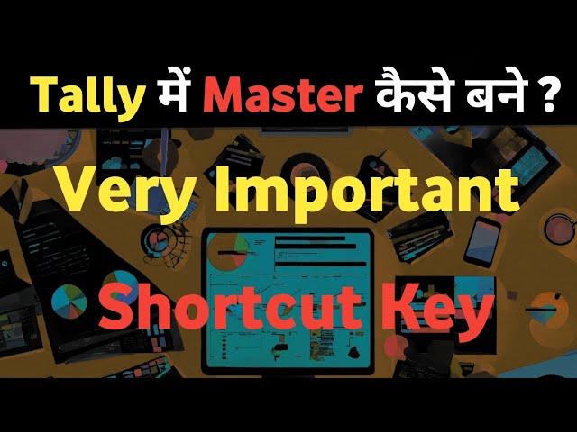 🔷 Tally में Master कैसे बनें | Shortcut Key in Tally ✅