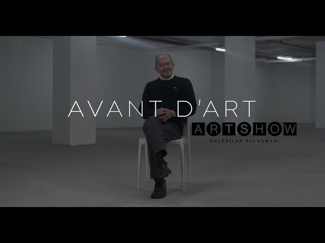 AVANT D'ART x ART SHOW  | Galeri Nev İstanbul - HALDUN DOSTOĞLU