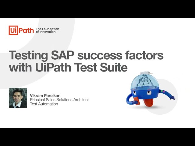 UiPath Test Suite: Testing SAP Success Factors