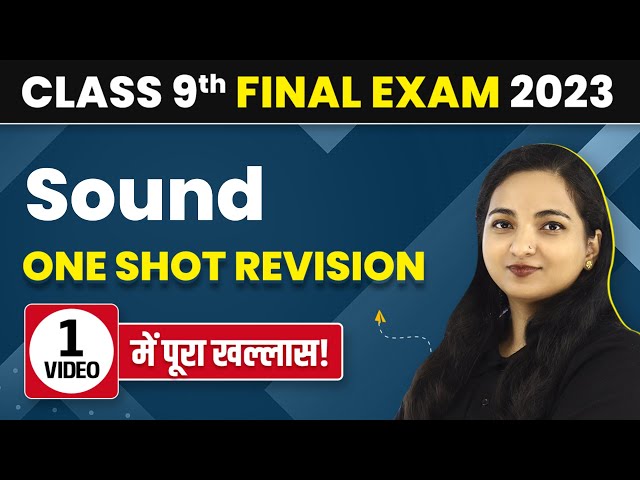 Sound One Shot Class 9 | Sound Class 9 One Shot | Class 9 Physics