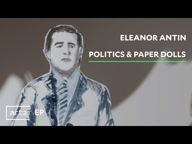 Eleanor Antin: Politics & Paper Dolls | Art21 "Extended Play"