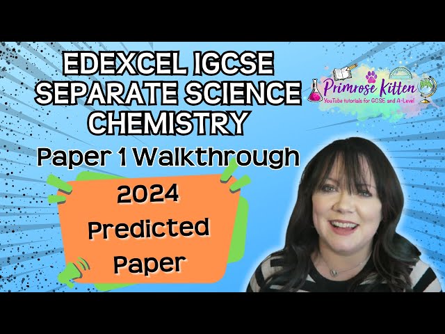 Edexcel | IGCSE Separate Science  | Chemistry  | Paper 1 |  Predicted Paper 2024