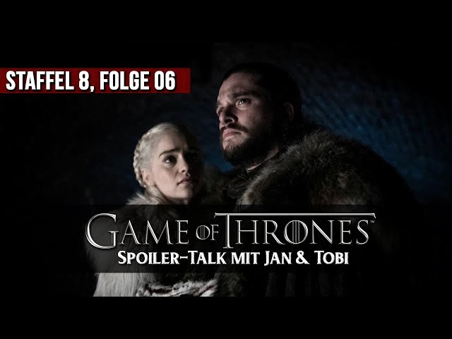 Game of Thrones - Das Ende - Spoiler-Talk #S08E06