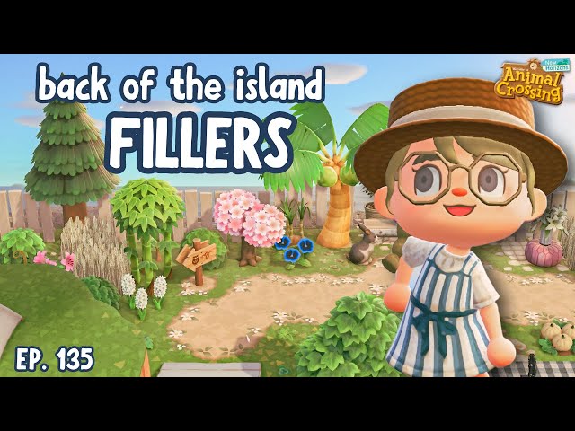 Fillers around the BACK of the island! 🌴 Let's Play ACNH #135