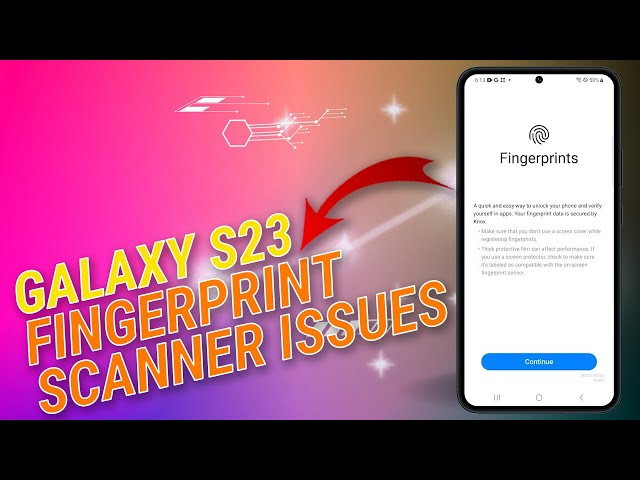 Having Fingerprint Scanner Issues on Galaxy S23? Here’s the fix!