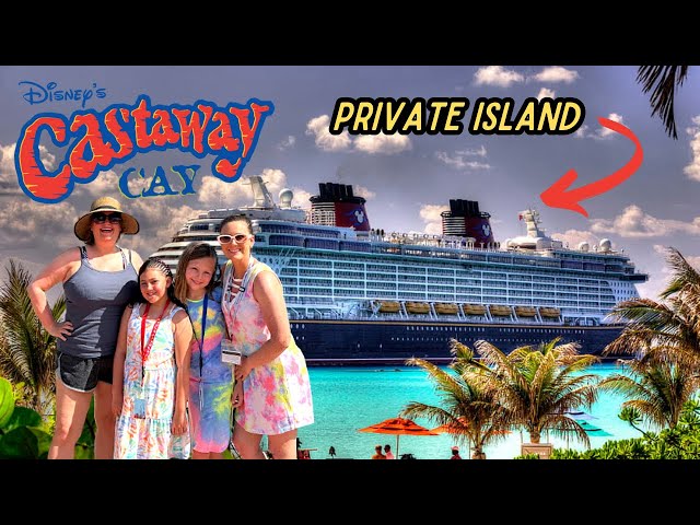 Disney’s PRIVATE ISLAND Castaway Cay + Pirate Night on Disney Dream