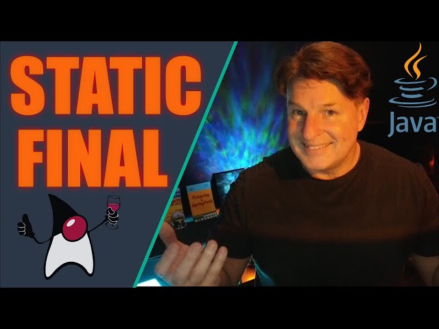Why Java Uses static & final for Constants