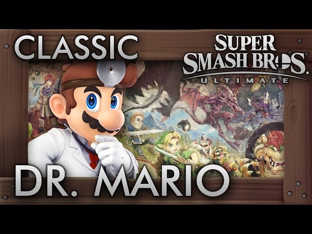 Super Smash Bros. Ultimate: Classic Mode - DR. MARIO - 9.9 Intensity No Continues