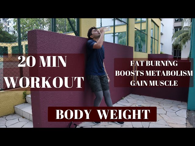 20 MIN QUARANTINE BODY WEIGHT HOME WORKOUT ( BURN FAT - GAIN MUSCLE )