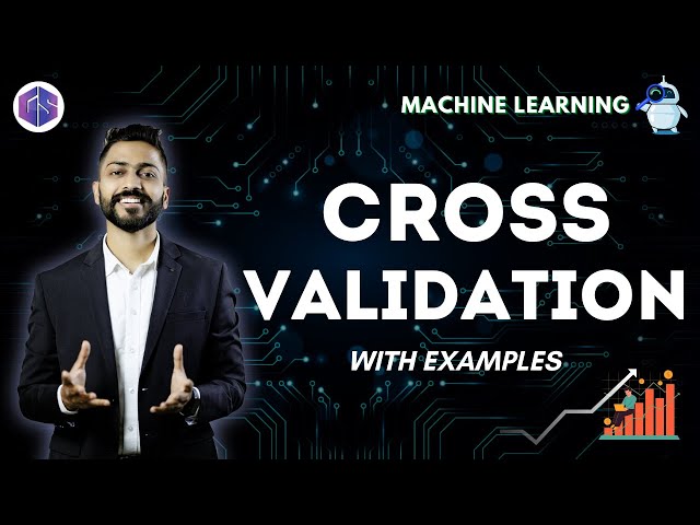 Cross Validation in Machine Learning with Examples