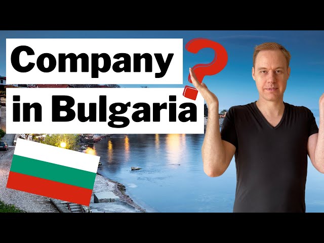 Should you Form a Company in Bulgaria? (Bulgarian LLC)